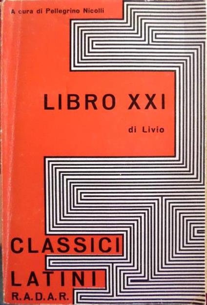 Il libro XXI delle storie - Tito Livio - copertina