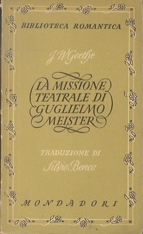La missione teatrale di Guglielmo Meister - Johann Wolfgang Goethe - copertina
