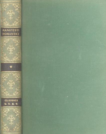 I manifesti romantici del 1816 e gli scritti principali del Conciliatore sul Romanticismo - Carlo Calcaterra - copertina