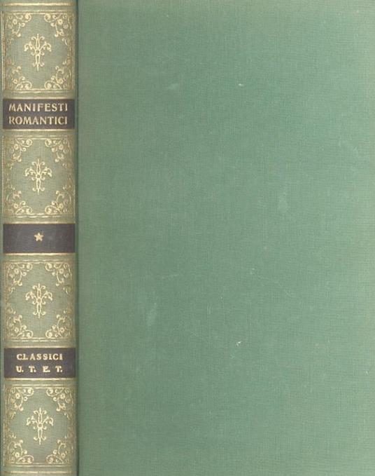 I manifesti romantici del 1816 e gli scritti principali del Conciliatore sul Romanticismo - Carlo Calcaterra - copertina