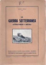La guerra sotterranea attraverso i secoli