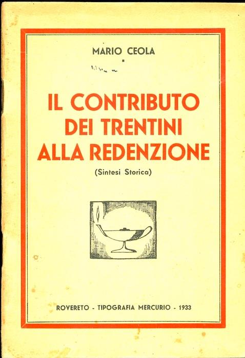 Il contributo dei trentini alla redenzione: (sintesi storica)