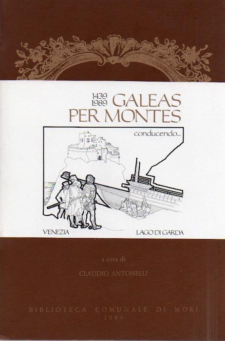 Il memorabile passaggio del Naviglio della Serenissima per la Valle di Loppio nell’anno 1439