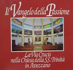 Il vangelo della passione: la via crucis nella Chiesa della SS. Trinità in Avezzano