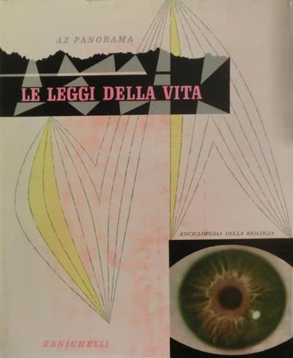 Le leggi della vita - Giovanni Enriques,Edgardo Macorini,Geno Pampaloni - copertina