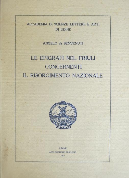 Le epigrafi nel Friuli concernenti il Risorgimento Nazionale