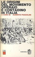 Le origini del movimento operaio e contadino in Italia