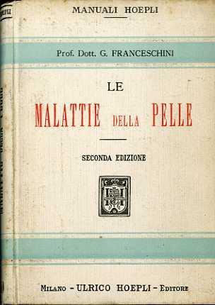 Le malattie della pelle. Manuale Hoepli - Giovanni Franceschini - copertina