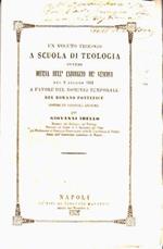 Un voluto teologo a scuola di teologia ovvero difesa dell’indirizzo de’ vescovi del 9 giugno 1862 a favore del dominio temporale del romano pontefice contro un opuscolo anonimo