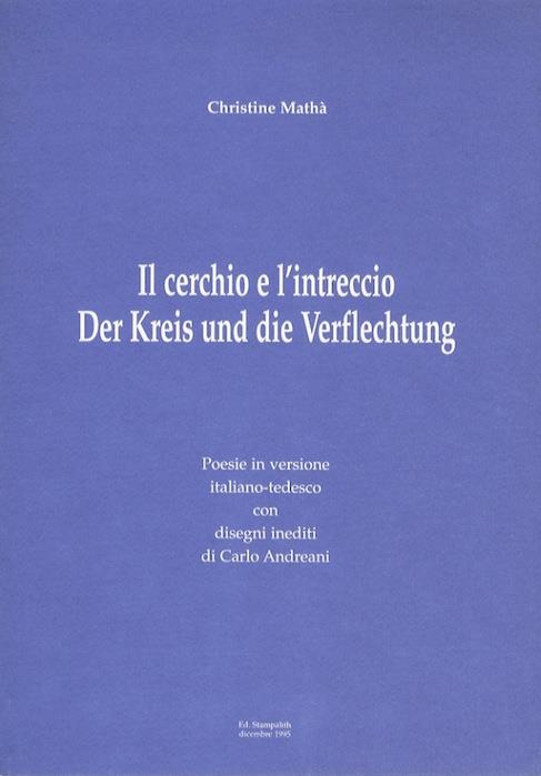 Il cerchio e l’intreccio: der Kreis und die Verflechtung