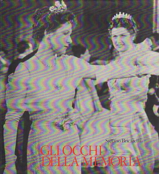 Gli occhi della memoria - Stefano Bricarelli - copertina