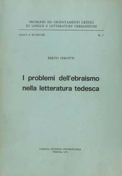 I problemi dell’ebraismo nella letteratura tedesca - Berto Perotti - copertina