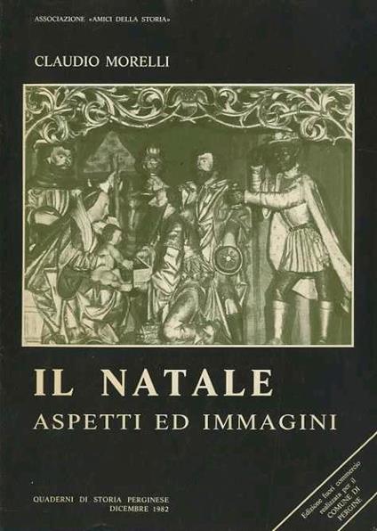 Il Natale: aspetti ed immagini - Claudio Morelli - copertina
