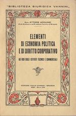 Elementi di economia politica e di diritto corporativo: ad uso degli Istituti tecnici e commerciali. IV ed. Biblioteca giuridica G. Vannini