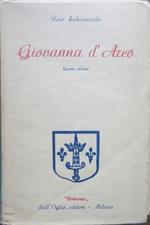 Giovanna d’Arco. 4. ed. Opere di Nino Salvaneschi