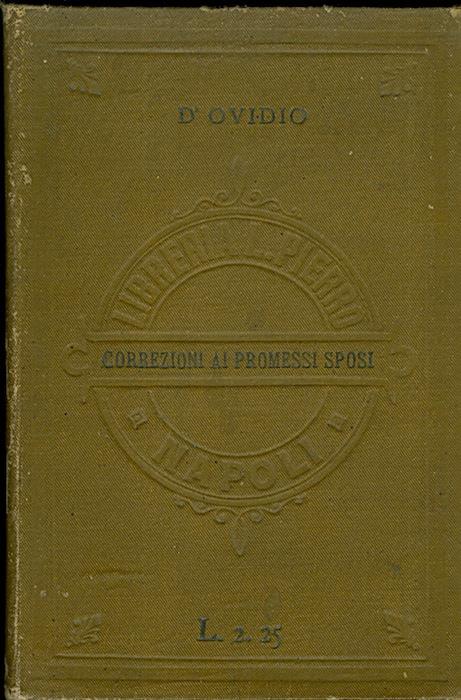 Le correzioni ai promessi sposi e la questione della lingua - Francesco D’Ovidio - copertina