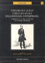 L' influsso di F. Le Play e della sua scuola sulla sociologia contemporanea