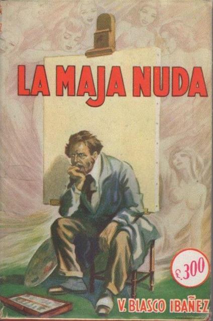 La Maja Nuda - Vicente Blasco Ibáñez - copertina