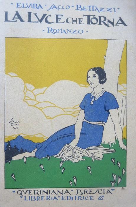 La Luce che torna: romanzo - Elvira Sacco Bettazzi - copertina