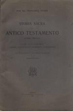 Storia sacra dell’Antico Testamento: (storia ebraica): ad uso delle scuole medie, ginnasio, istituto tecnico, magistrali e complementari. II edizione