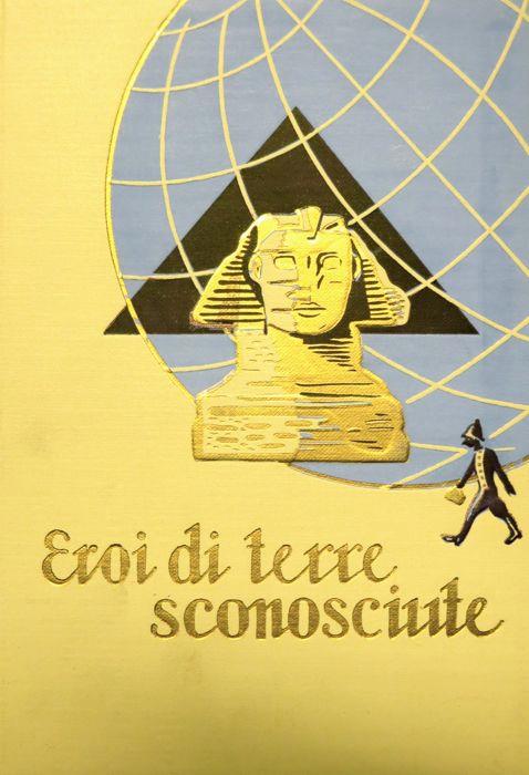 Malesia misteriosa. II ed. Eroi di terre sconosciute