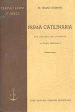 Prima catilinaria. 2. ed. Classici latini e greci