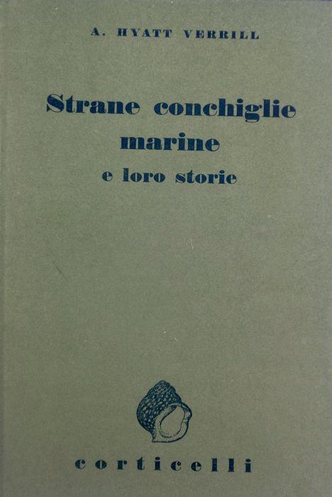 Strane conchiglie marine e loro storie. II edizione