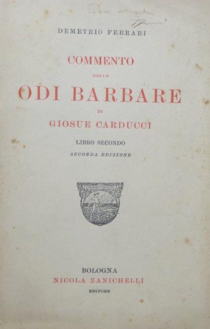 Commento delle Odi barbare di Giosuè Carducci. Seconda edizione - Demetrio Ferrari - copertina