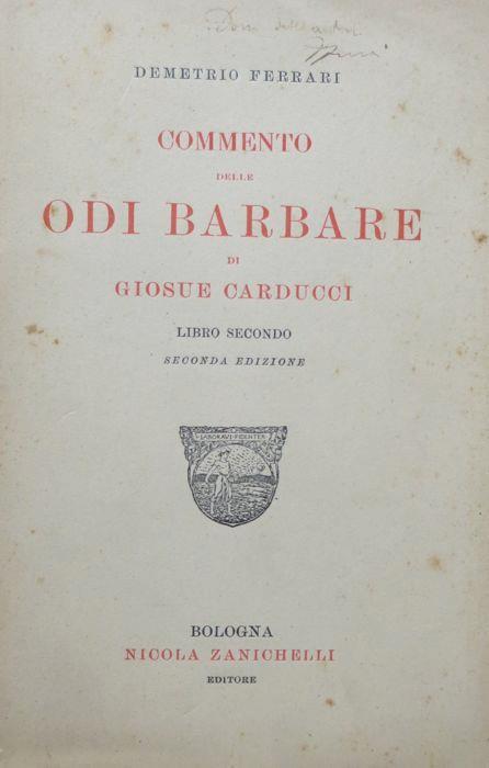 Commento delle Odi barbare di Giosuè Carducci. Seconda edizione - Demetrio Ferrari - copertina