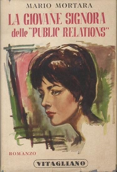 La giovane signora delle ”public relations” - Mario Mortara - copertina