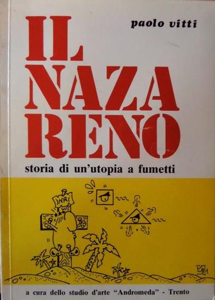 Il nazareno: storia di un’utopia a fumetti - Paolo Vitti - copertina