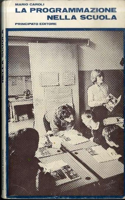 La programmazione nella scuola - Mario Caroli - copertina