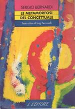 Le metamorfosi del concettuale