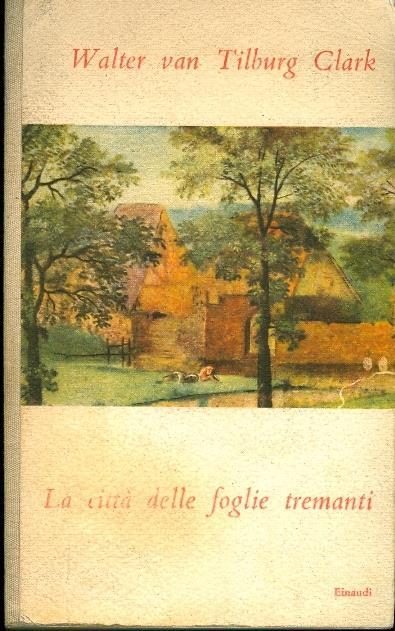 La città delle foglie tremanti - Walter Van Tilburg Clark - copertina