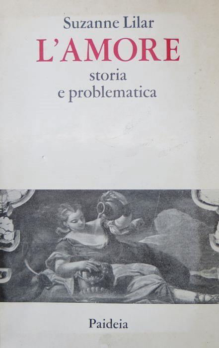 L' amore: storia e problematica - Suzanne Lilar - copertina