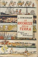 Le ricchezze della terra: origine, aspetti e distribuzione