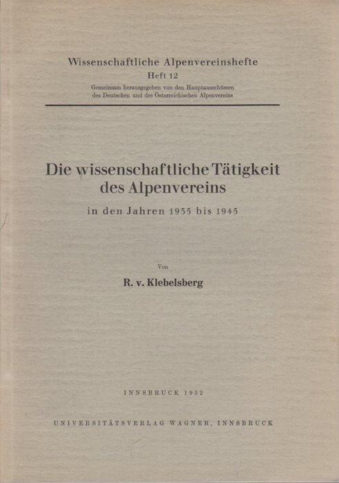 Die wissenschaftliche Tätigkeit des Alpenvereins in den Jahren 1935 bis 1945