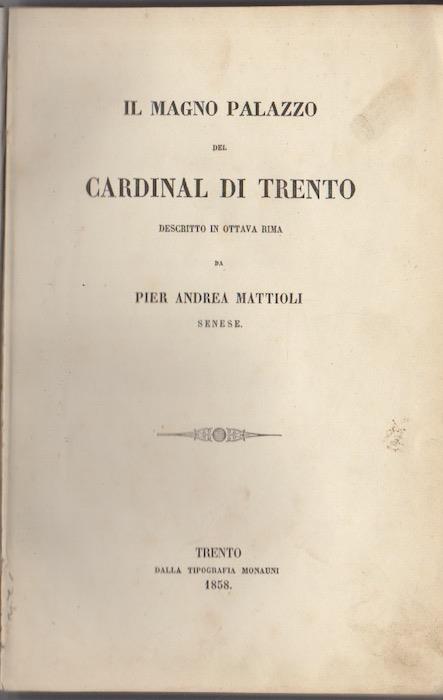 Il Magno Palazzo del cardinal di Trento: descritto in ottava rima