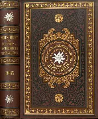 Zeitschrift des Deutschen und Österreichischen Alpenvereins. Band XVI - Theodor Trautwein - copertina