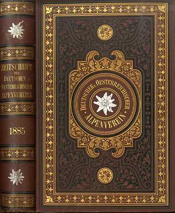 Zeitschrift des Deutschen und Österreichischen Alpenvereins. Band XVI