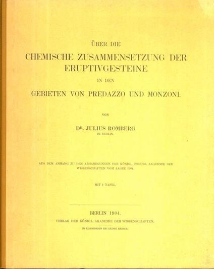 Über die chemische Zusammensetzung der Eruptivgesteine in den Gebieten von Predazzo und Monzoni - Julius Romberg - copertina