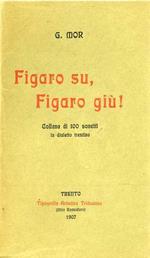 Figaro su, Figaro giù!: collana di 100 sonetti in dialetto trentino