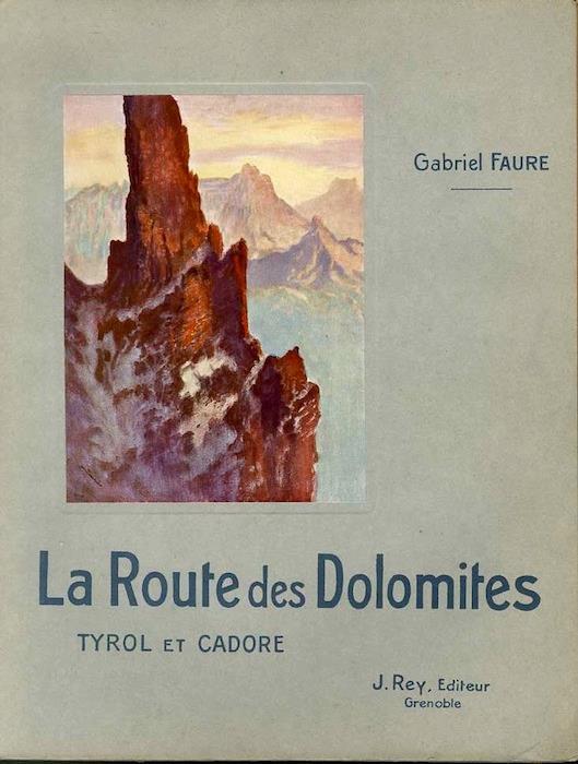 La route des Dolomites: Tyrol et Cadore - Gabriel Faure - copertina