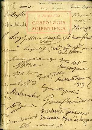 Grafologia scientifica. Manuale Hoepli. Con 201 facsimili di tipi di scritture e autografi di persone celebri. Manuali Hoepli - Raimondo Astillero - copertina