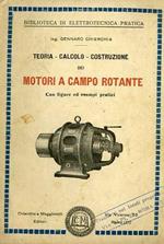 Teoria, calcolo, costruzione dei motori a campo rotante. Biblioteca di elettrotecnica pratica 2