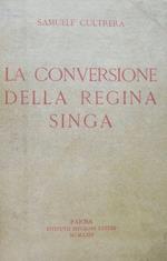 La conversione della Regina Singa