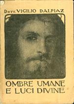 Ombre umane e luci divine