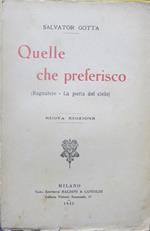 Quelle che preferisco. Nuova edizione. Contiene: Ragnatele, La porta del cielo
