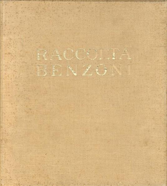 Raccolta Benzoni: esposizione e vendita all’asta: dicembre 1926 - Raffaele Calzini - copertina