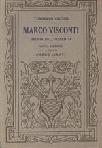 Marco Visconti: storia del Trecento cavata dalle cronache di quei tempi. Nuova edizione. A cura di Carlo Linati